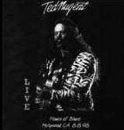 Ted Nugent : Live - House of Blues